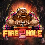 Fire In The Hole 2